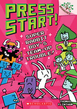 Book cover for Super Rabbit Boy's Team-Up Trouble!: A Branches Book (Press Start! #10): Volume 10