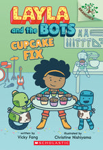 Book cover for Cupcake Fix: A Branches Book (Layla and the Bots #3): Volume 3