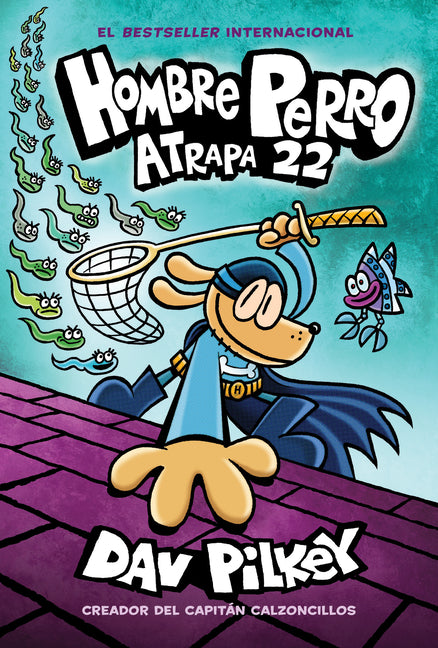 Book cover for Hombre Perro: Atrapa 22: Volume 8