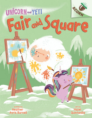 Book cover for Fair and Square: An Acorn Book (Unicorn and Yeti #5): Volume 5