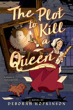 Book cover for The Plot to Kill a Queen