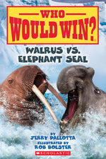 Book cover for Walrus vs. Elephant Seal (Who Would Win?): Volume 25