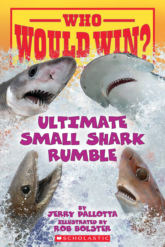 Book cover for Who Would Win?: Ultimate Small Shark Rumble
