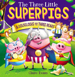 Book cover for The Three Little Superpigs and Goldilocks and the Three Bears