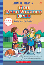 Book cover for Kristy and the Snobs (the Baby-Sitters Club #11): Volume 11