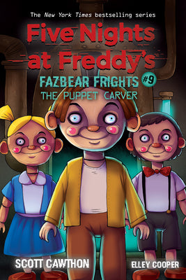 Book cover for The Puppet Carver: An Afk Book (Five Nights at Freddy's: Fazbear Frights #9): Volume 9