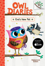 Book cover for Eva's New Pet: A Branches Book (Owl Diaries #15): Volume 15