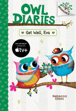 Book cover for Get Well, Eva: A Branches Book (Owl Diaries #16)