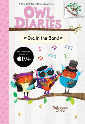 Book cover for Eva in the Band: A Branches Book (Owl Diaries #17)
