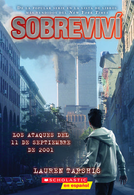 Book cover for Sobreviví Los Ataques del 11 de Septiembre de 2001 (I Survived the Attacks of September 11, 2001)