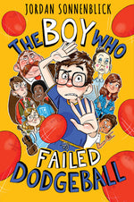 Book cover for Boy Who Failed Dodgeball
