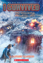 Book cover for I Survived the Wellington Avalanche, 1910 (I Survived #22)