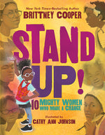Book cover for Stand Up!: 10 Mighty Women Who Made a Change