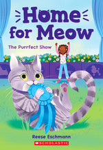 Book cover for Purrfect Show (Home for Meow #1)