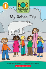 Book cover for My School Trip (Bob Books Stories: Scholastic Reader, Level 1)