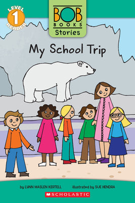 Book cover for My School Trip (Bob Books Stories: Scholastic Reader, Level 1)