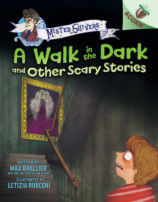 Book cover for A Walk in the Dark and Other Scary Stories: An Acorn Book (Mister Shivers #4)