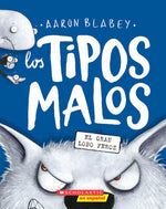 Book cover for Los Tipos Malos en el Gran Lobo Feroz = The Bad Guys in the Big Bad Wolf