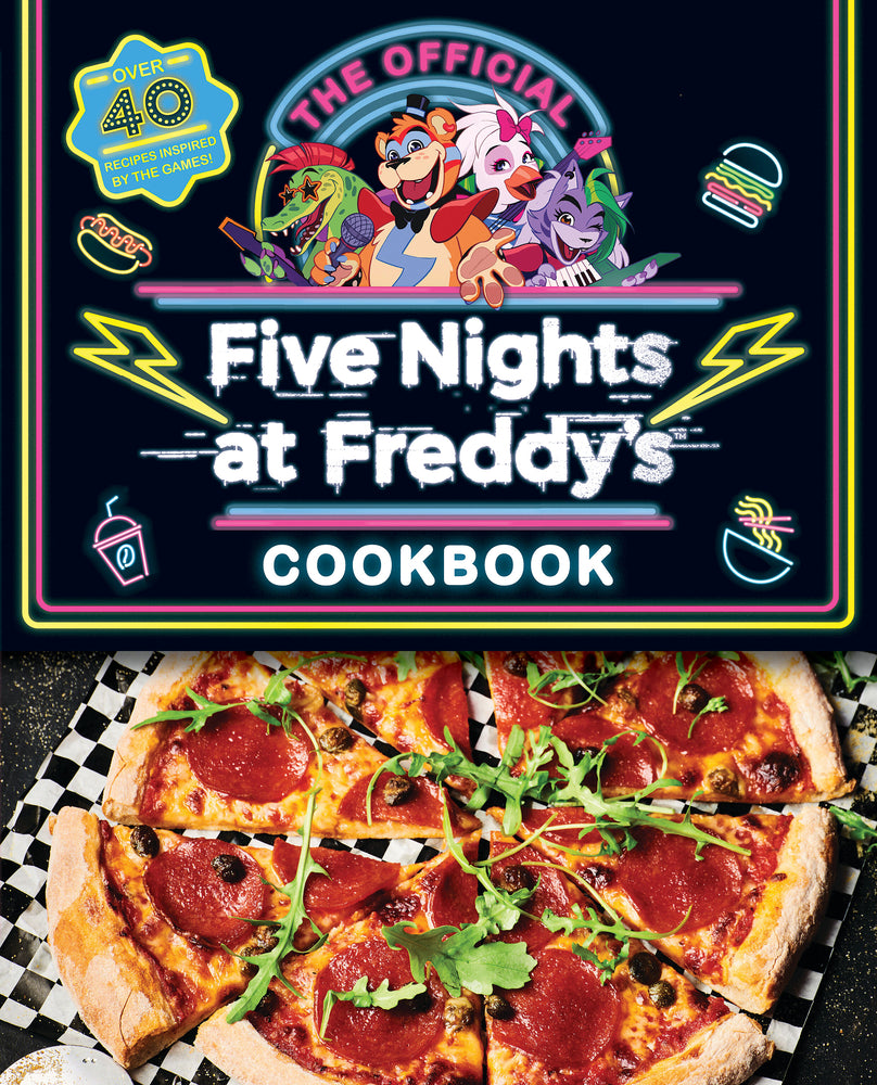 Book cover for The Official Five Nights at Freddy's Cookbook: An Afk Book