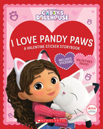 Book cover for I Love Pandy Paws: A Valentine Sticker Storybook (Gabby's Dollhouse)