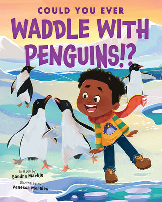 Book cover for Could You Ever Waddle with Penguins!?