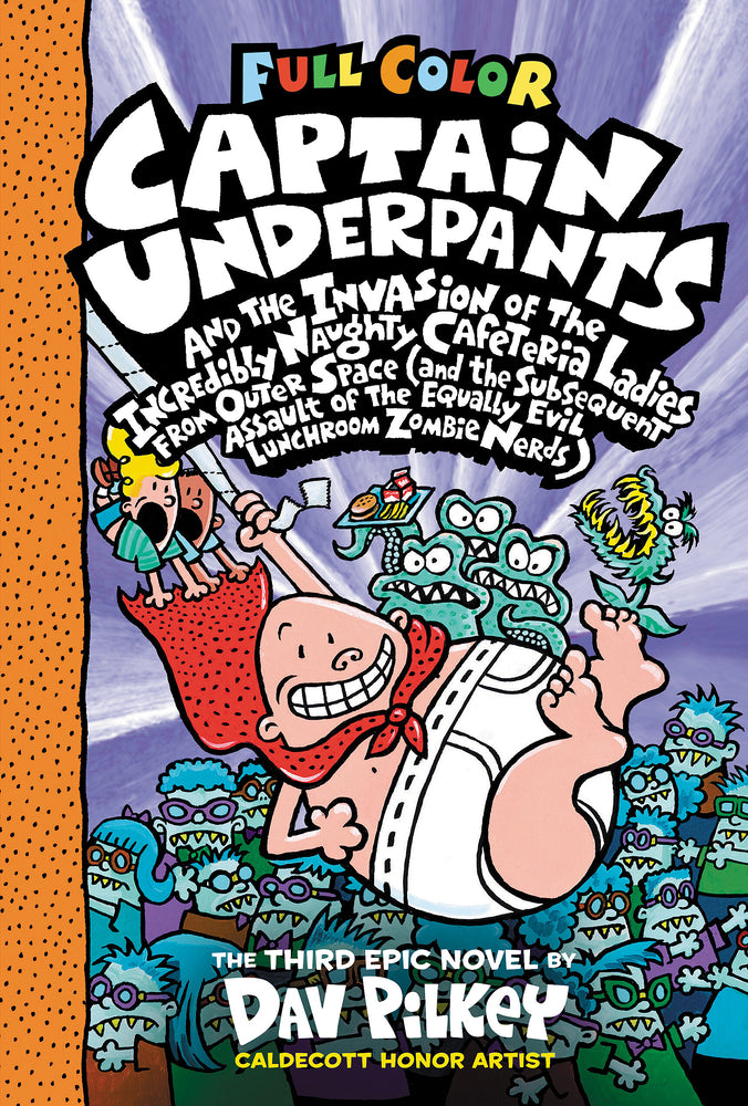 Book cover for Captain Underpants and the Invasion of the Incredibly Naughty Cafeteria Ladies from Outer Space: Color Edition (Captain Underpants #3)