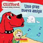 Book cover for Clifford: Una Gran Nueva Amiga (Big New Friend)