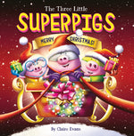 Book cover for The Three Little Superpigs: Merry Christmas!