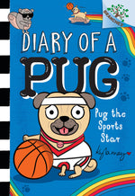 Book cover for Pug the Sports Star: A Branches Book (Diary of a Pug #11)
