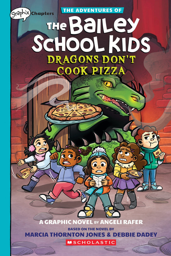 Book cover for Dragons Don't Cook Pizza: A Graphix Chapters Book (the Adventures of the Bailey School Kids #4)