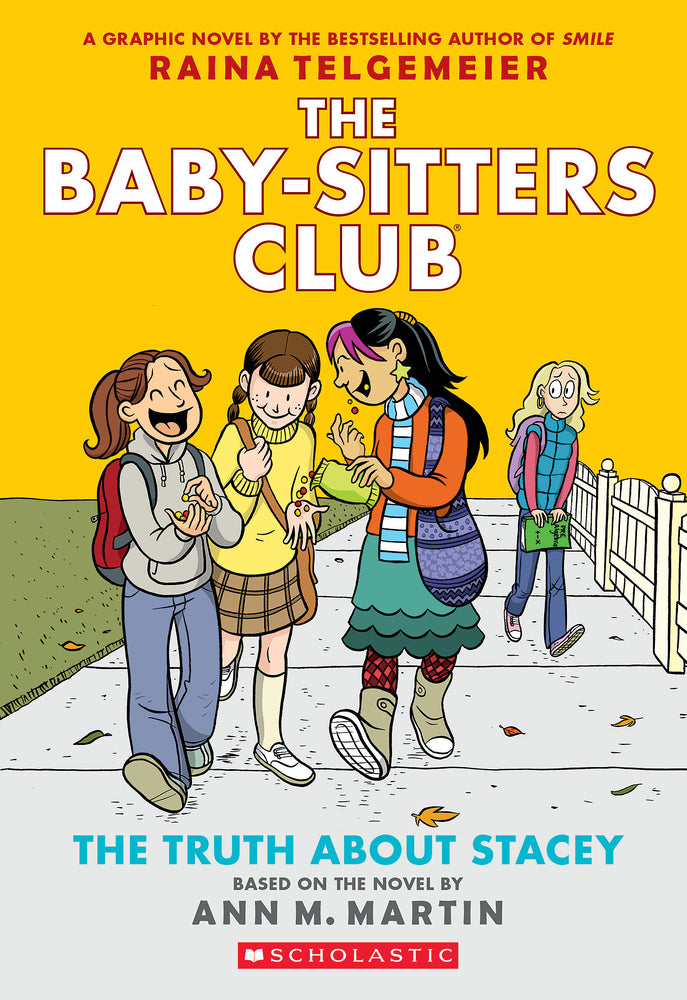 Book cover for The Truth about Stacey: A Graphic Novel (the Baby-Sitters Club #2)