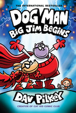 Book cover for Dog Man: Big Jim Begins: A Graphic Novel (Dog Man #13): From the Creator of Captain Underpants (Library)