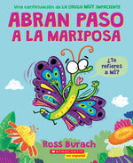 Book cover for Abran Paso a la Mariposa: Un Libro de la Serie La Oruga Muy Impaciente (Spanish Language Edition of Make Way for Butterfly)