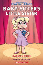 Book cover for Karen's Prize: A Graphic Novel (Baby-Sitters Little Sister #10)
