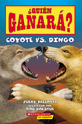 Book cover for ¿Quién Ganará? Coyote vs. Dingo (Who Would Win? Coyote vs. Dingo)