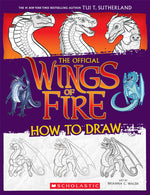 Book cover for Wings of Fire: The Official How to Draw