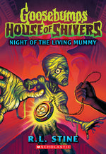Book cover for Night of the Living Mummy (House of Shivers #3)