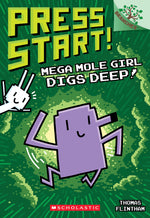 Book cover for Mega Mole Girl Digs Deep!: A Branches Book (Press Start! #15)