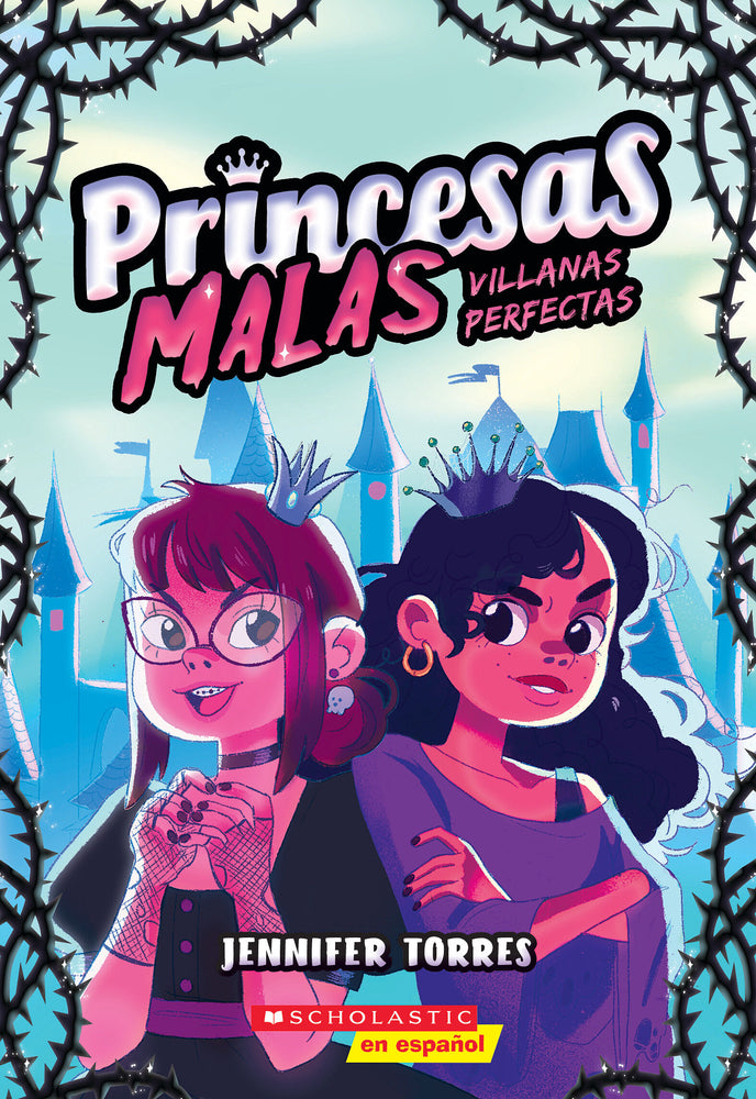 Book cover for Princesas Malas #1: Villanas Perfectas (Bad Princesses #1: Perfect Villains)