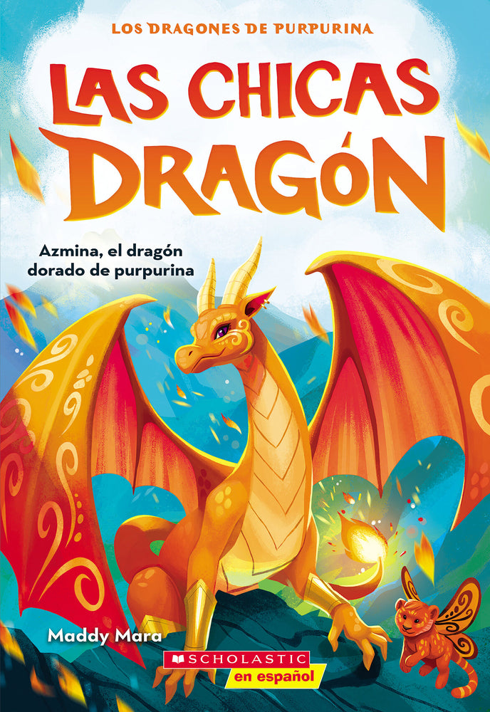 Book cover for Las Chicas Dragón #1: Azmina, El Dragón Dorado de Purpurina (Dragon Girls #1: Azmina the Gold Glitter Dragon)