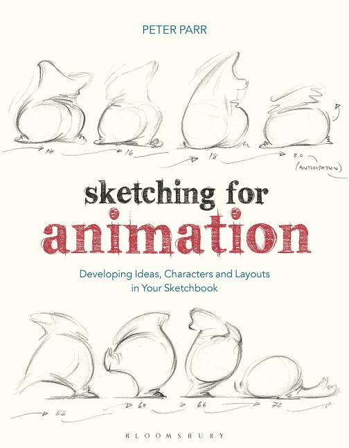 Book cover for Sketching for Animation: Developing Ideas, Characters and Layouts in Your Sketchbook