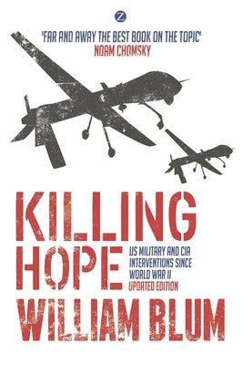 Book cover for Killing Hope: Us Military and CIA Interventions Since World War II