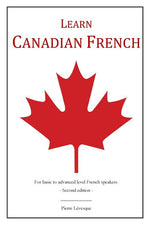 Book cover for Learn Canadian French: 2nd Edition