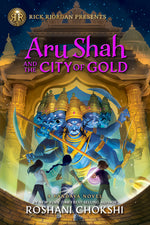 Book cover for Rick Riordan Presents: Aru Shah and the City of Gold: A Pandava Novel Book 4