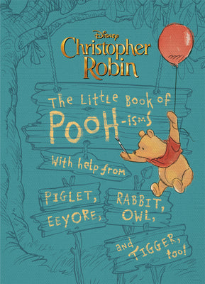 Book cover for Christopher Robin: The Little Book of Poohisms: With Help from Piglet, Eeyore, Rabbit, Owl, and Tigger, Too!