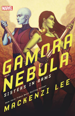Book cover for Gamora and Nebula: Sisters in Arms