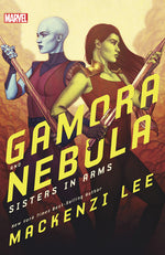Book cover for Gamora and Nebula: Sisters in Arms