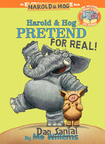 Book cover for Harold & Hog Pretend for Real!-Elephant & Piggie Like Reading!