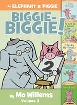Book cover for An Elephant & Piggie Biggie-Biggie!, Volume 2