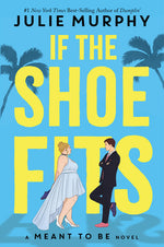 Book cover for If the Shoe Fits-A Meant to Be Novel
